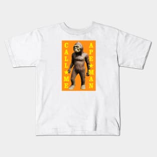 Call Me Ape Man Kids T-Shirt